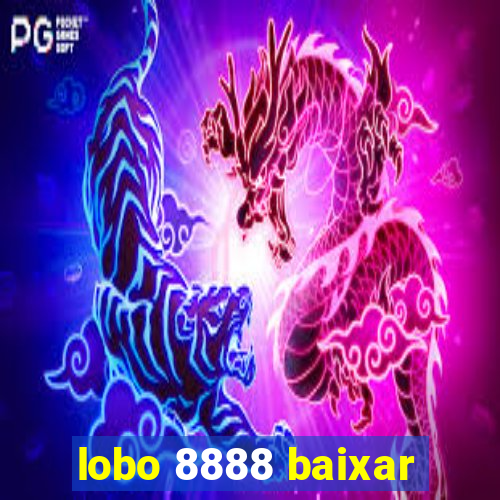 lobo 8888 baixar